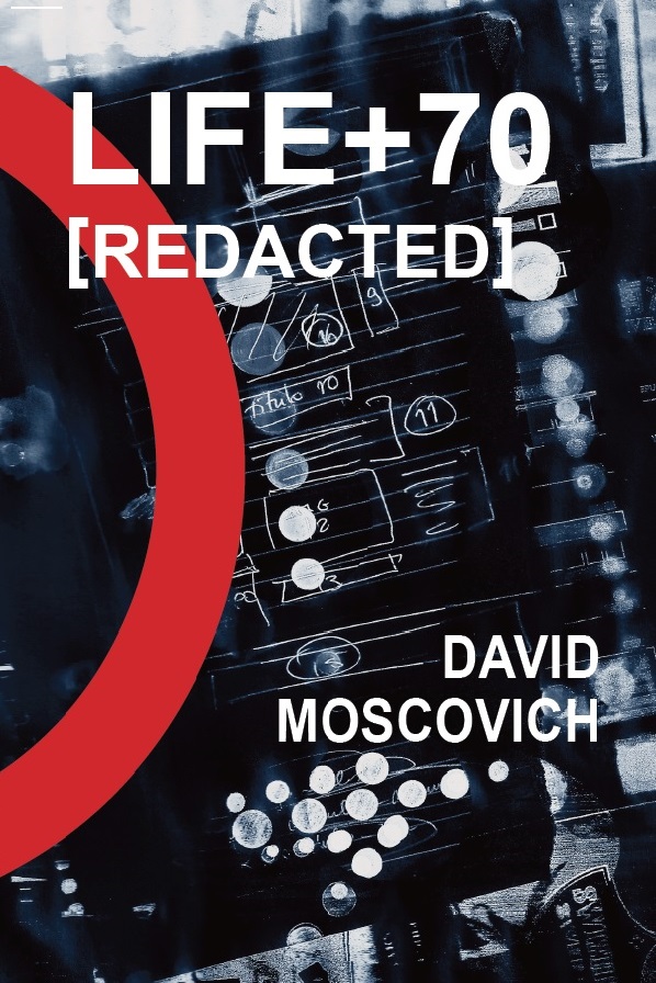 LIFE+70[Redacted] by David Moscovich 
